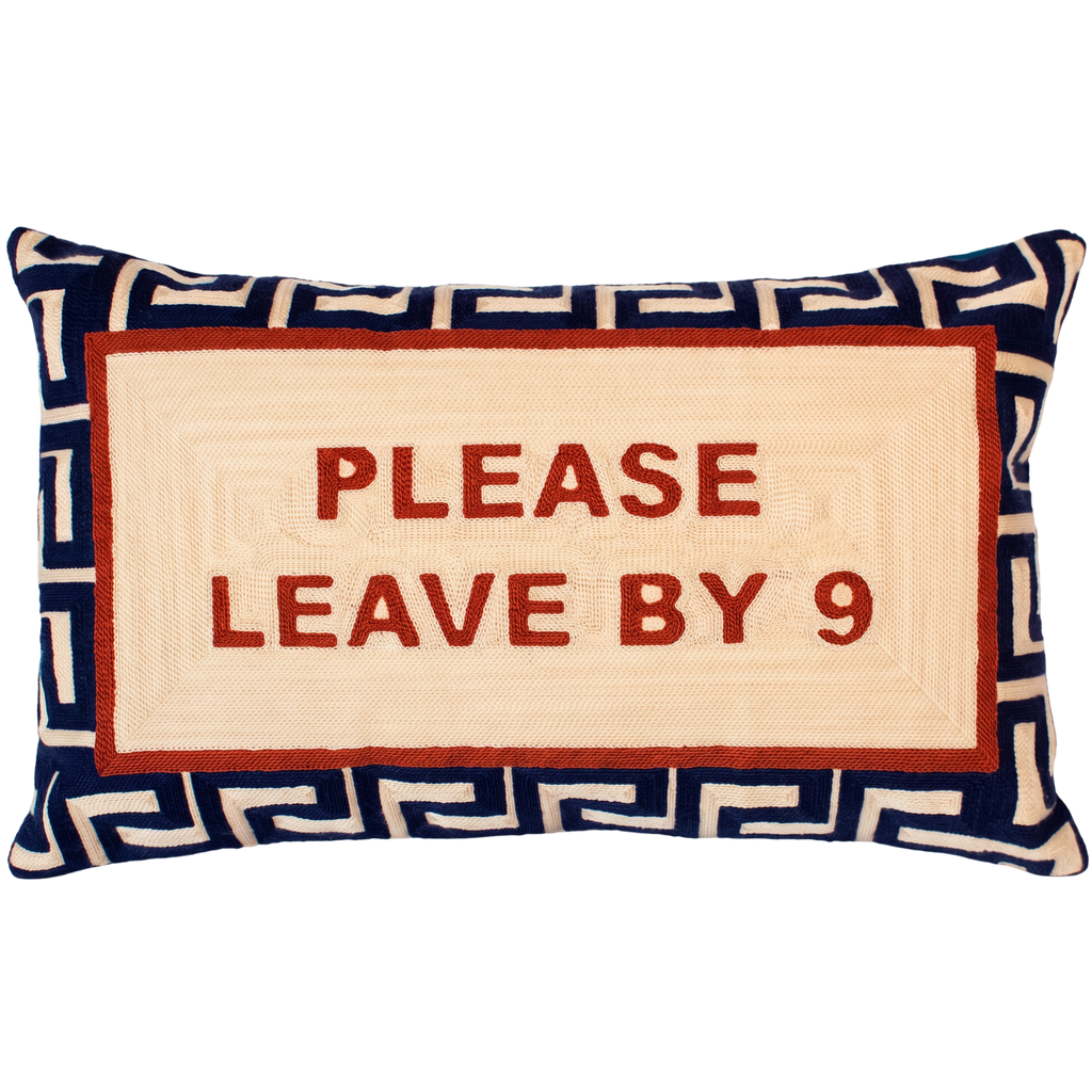 Please Leave By 9 needlepoint pillow